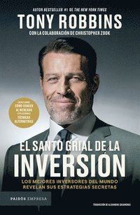 bokomslag El Santo Grial de la Inversin: Los Mejores Inversores del Mundo Revelan Sus Estrategias Secretas / The Holy Grail of Investing