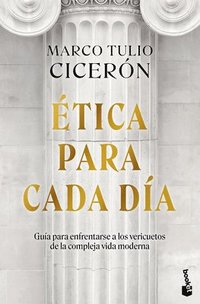 bokomslag tica Para Cada Da: Gua Para Enfrentarse a Los Vericuetos de la Vida Moderna / Everyday Ethics