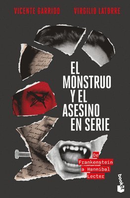 bokomslag Monstruo Y El Asesino En Serie: de Frankenstein a Hannibal Lecter / The Monster and the Serial Killer