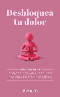 bokomslag Desbloquea Tu Dolor / Unlock Your Pain