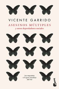 bokomslag Asesinos Múltiples Y Otros Depredadores Sociales: Las Respuestas a la Gran Paradoja del Mal / Multiple Killers and Other Social Predators