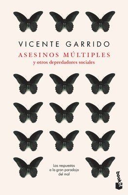 bokomslag Asesinos Múltiples Y Otros Depredadores Sociales: Las Respuestas a la Gran Paradoja del Mal / Multiple Killers and Other Social Predators