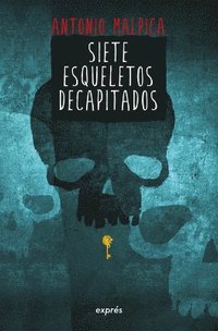 bokomslag Siete Esqueletos Decapitados / Seven Decapitated Skeletons