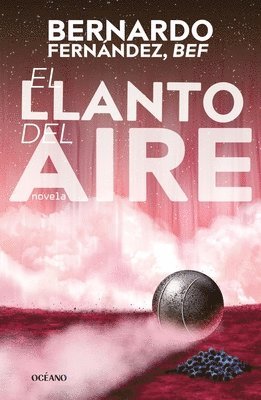 El Llanto del Aire / The Cry of the Air
