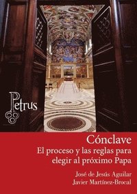 bokomslag Cónclave. El proceso y las reglas para elegir al próximo Papa
