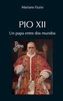 Mariano Fazio Fernández - Pio XII. Un Papa entre dos mundos, Häftad. Tillgänglighet: Lägg i varukorg