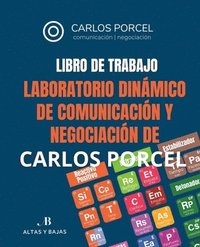 bokomslag Libro de Trabajo. Laboratorio de Comunicacin y Negociacin de Carlos Porcel