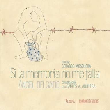 Ángel Delgado - Si la memoria no me falla, Häftad