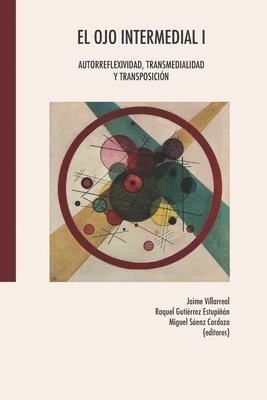 Raquel Gutiérrez Estupiñán, Miguel Sáenz Cardoza, Jaime Villarreal - ojo intermedial I, Häftad