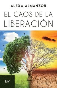 bokomslag El caos de la liberación