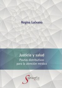 bokomslag Justicia y salud. Pautas distributivas para la atencin mdica