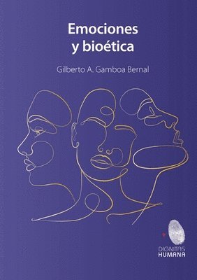 Gilberto Gamboa Bernal - Emociones y bioética, Häftad