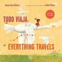 Juana I Dehesa - Todo viaja/Everything travels, Häftad
