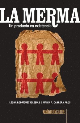 Legna Rodríguez Iglesias, María A Cabrera Arús - merma, Häftad