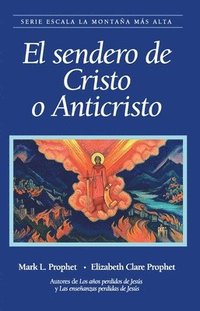 bokomslag El Sendero del Cristo o Anticisto