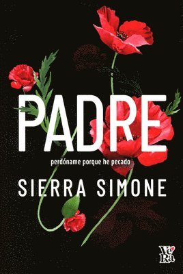 Padre (Priest. Forgive us our Sins): Perdóname porque he pecado