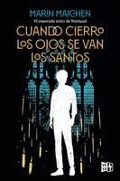 Marin Maichen - Cuando cierro los ojos se van los santos, Häftad