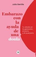 Julia Gentile - Embarazo con la ayuda de una doula, Häftad. Tillgänglighet: Lägg i varukorg