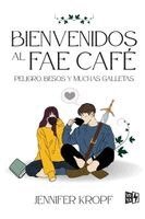 Bienvenidos al Fae Café: Peligro, besos y muchas galletas