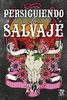 Elliott Rose - Persiguiendo lo salvaje, Häftad
