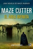 James Dashner - Maze Cutter: El Área Infinita, Häftad