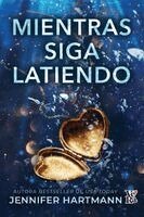 Jennifer Hartman - Mientras siga latiendo, Häftad
