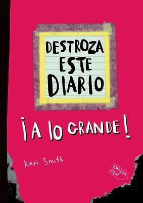 Keri Smith - Destroza Este Diario: A Lo Grande (Rosa Flúor) / Wreck This Journal (Pink), Häftad