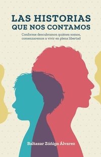 bokomslag Historias Que Nos Contamos