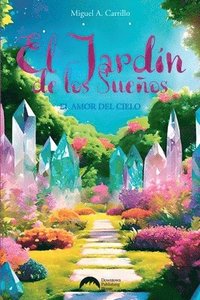 bokomslag El Jardn de los Sueos