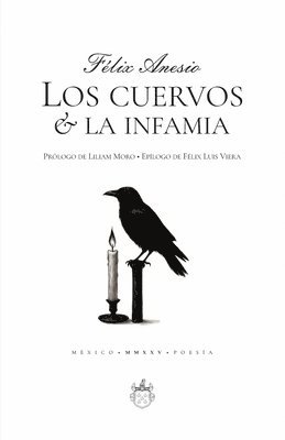Félix Anesio, Antonio Ojeda, Oxeda Editorial - cuervos & la infamia, Häftad