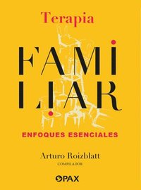 bokomslag Terapia Familiar / Family Therapy: Enfoques Esenciales / Essential Approaches