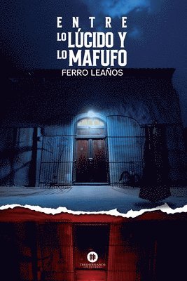 bokomslag Entre lo lúcido y lo Mafufo