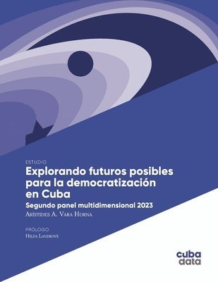 bokomslag Explorando futuros posibles para la democratizacin en Cuba