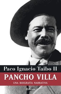 bokomslag Pancho Villa: Una Biografía Narrativa