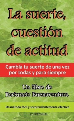 bokomslag La suerte, cuestin de actitud