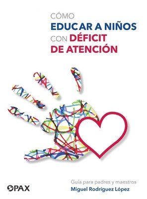 Cmo educar a nios con Dficit de atencin 1