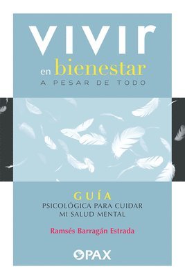 Vivir en bienestar a pesar de todo 1