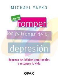 bokomslag Para romper los patrones de la depresin