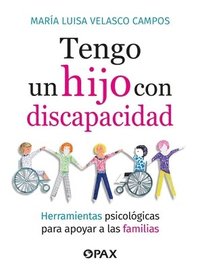 bokomslag Tengo Un Hijo Con Discapacidad / I Have a Child with a Disability: Herramientas Psicológicas Para Apoyar a Las Familias / Psychological Tools to Suppo