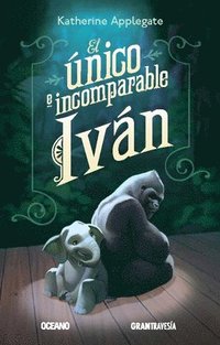bokomslag El Único E Incomparable Iván