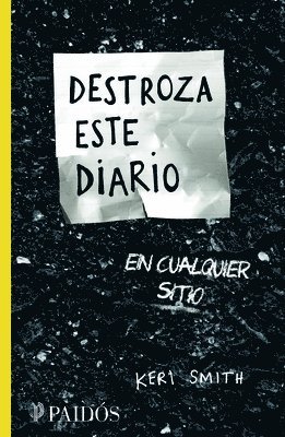 Keri Smith - Destroza Este Diario En Cualquier Sitio / Wreck This Journal Everywhere, Häftad