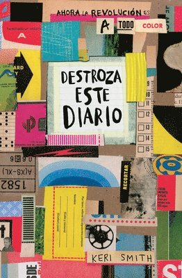 Keri Smith - Destroza Este Diario. Ahora a Todo Color / Wreck This Journal. Now in Color, Häftad