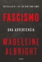 Madeleine Albright - Fascismo: Una Advertencia, Häftad