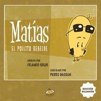 bokomslag Matias El Pollito Rebelde