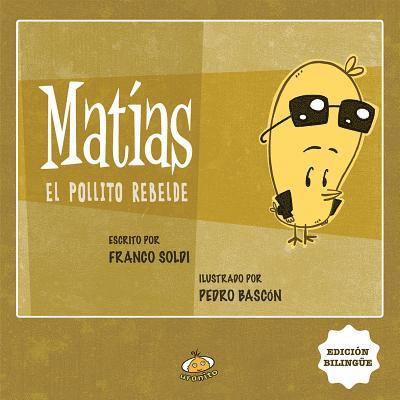 Matias El Pollito Rebelde 1