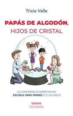 bokomslag Papas de Algodon, Hijos de Cristal