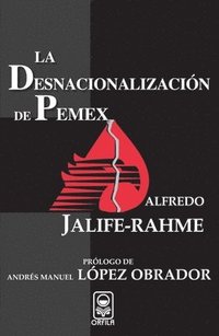 bokomslag La desnacionalización de Pemex