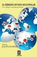 Alfredo Jalife-Rahme - El híbrido mundo multipolar: un enfoque multidimensional, Häftad