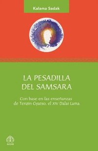 bokomslag La pesadilla del Samsara