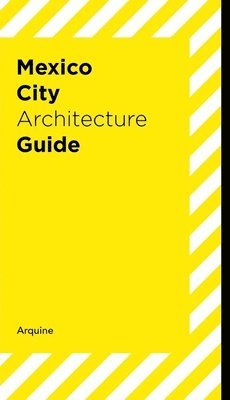 Andrea Griborio - Mexico City Architecture Guide, Häftad